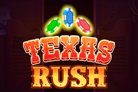 Texas Rush Vorschau